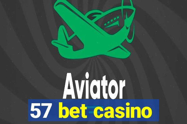 57 bet casino